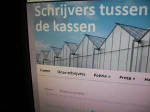 De Westlandse schrijvers hebben een eigen website, www.schrijvers-tussen-de-kassen.nl